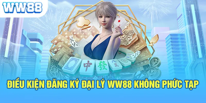 Cách đăng ký trở thành đại lý WW88