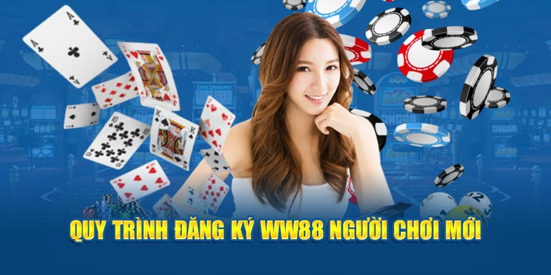 Đăng ký WW88 đơn giản dành cho người mới