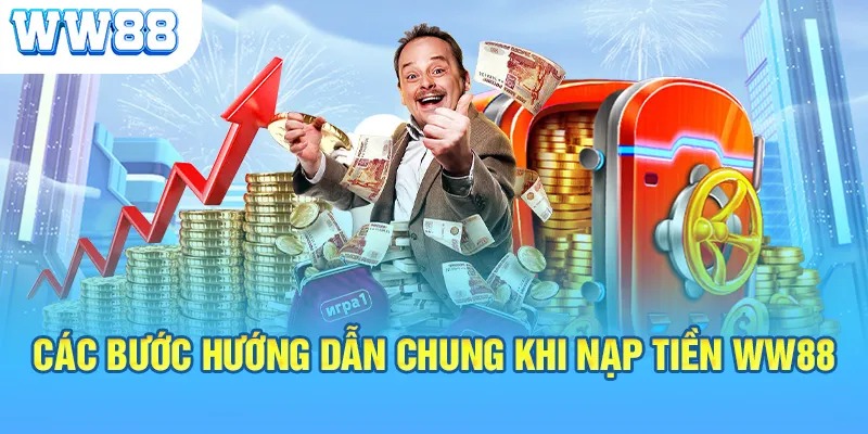 Những Lưu Ý Khi Thực Hiện Nạp Tiền WW88