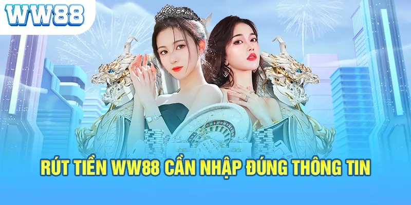 Những Điều Kiện Cần Có Để Rút Tiền Thành Công Tại WW88